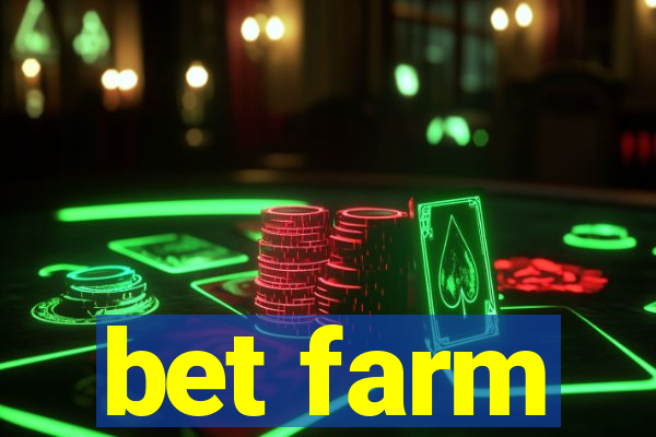 bet farm